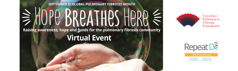 Canadian Pulmonary Fibrosis Foundation Hope Breathes Here Awareness Month